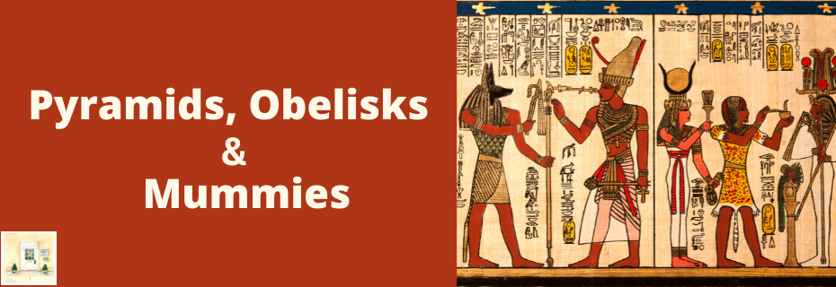 Banner decoration for Pyramids, Obelisks & Mummies- Monuments of Ancient Egypt  