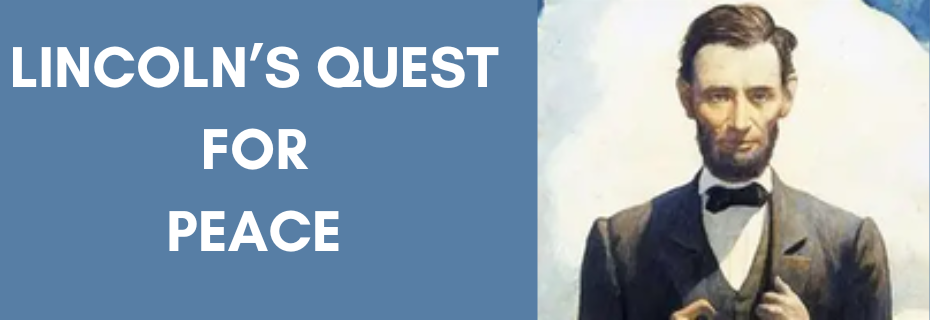 Banner decoration for Lincoln’s Quest for Peace  