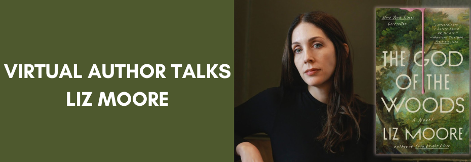 Banner decoration for Virtual Author Talks: Liz Moore  